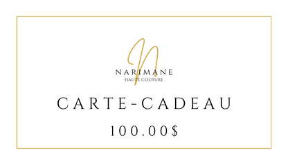 Carte-cadeau Narimane Haute Couture