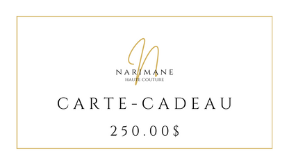 Carte-cadeau Narimane Haute Couture