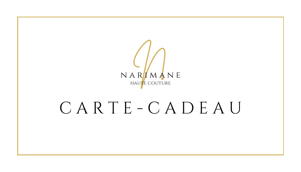 Carte-cadeau Narimane Haute Couture